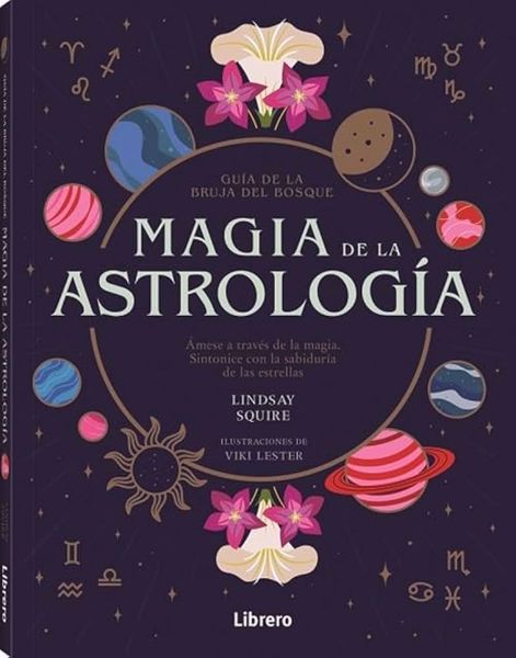 Imagen de Magia de la Astrología. Lindsay Squire.